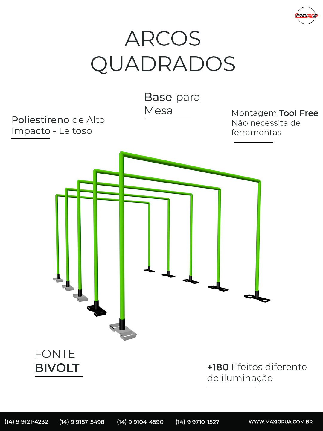 Arcos Quadrados - Maxi Grua